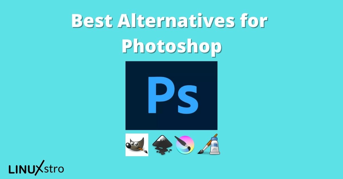 Best Photoshop Alternatives for linux linuxstro